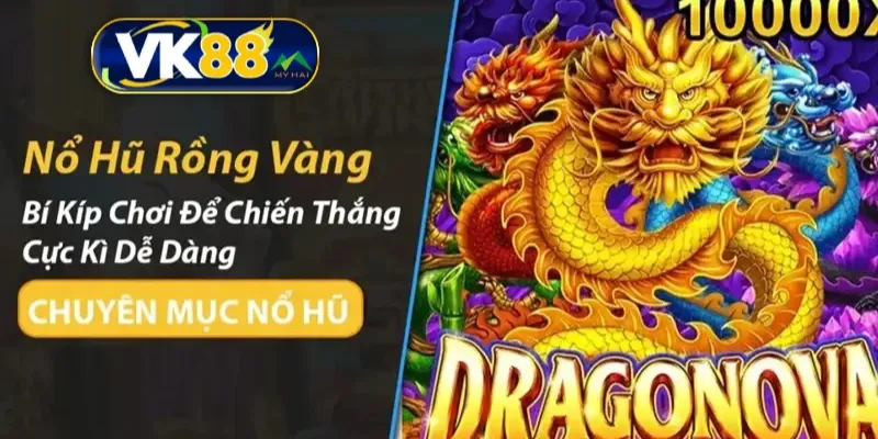 Giới thiệu nổ hũ Rồng vàng